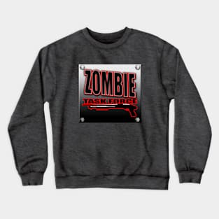 Zombie Task Force Worn Metal Sign Undead shooter Survival Game Movies TV Shows Gamer Crewneck Sweatshirt